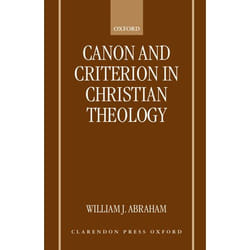 ISBN Canon and Criterion in Christian Theology ( From the Fathers to Feminism )