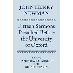 ISBN John Henry Newman: Fifteen Sermons Preached Before the University of Oxford 560 pages Anglais