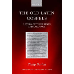 The Old Latin Gospels, Oxford Early Christian Studies