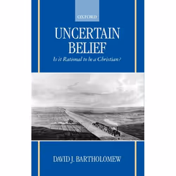 ISBN Uncertain Belief ( Is it Rational to be a Christian? ), Anglais, Couverture rigide, 300 pages