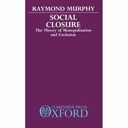 ISBN Social Closure ( The Theory of Monopolization and Exclusion ), 284 pages
