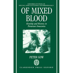 Of Mixed Blood, Oxford Studies in Social and Cultural Anthropology