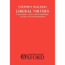 ISBN Liberal Virtues ( Citizenship Virtue and Community in Liberal ), 320 pages