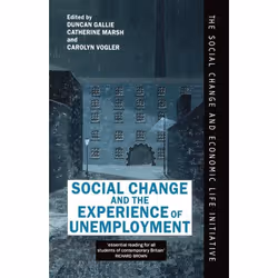 ISBN Social Change and the Experience of Unemployment, Anglais, Livre broché