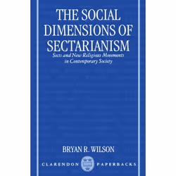 ISBN The Social Dimensions of Sectarianism ( Sects and New Religious Movements in Contemporary Society ), Bryan R. Wilson, un ...