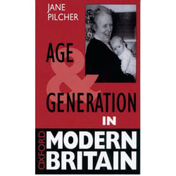Age and Generation in Modern Britain, The Oxford Modern Britain