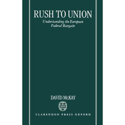 ISBN Rush to Union ( Understanding the European Federal Bargain ) livre