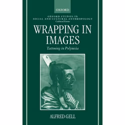 ISBN Wrapping in Images ( Tattooing in Polynesia ), Alfred Gell, unisexe, Oxford University Press, 28/03/1996, 1 pièce(s)