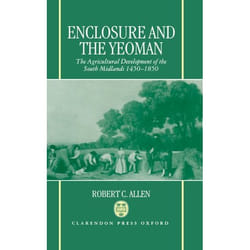 ISBN Enclosure and the Yeoman ( The Agricultural Development of the South Midlands 1450-1850 ) livre