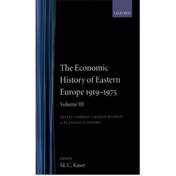 ISBN The Economic History of Eastern Europe 1919-75 ( Volume III: Institutional Change within a Planned Economy ), M. C. Kase ...