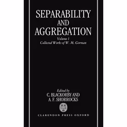 ISBN Separability and Aggregation ( The Collected Works of W. M. Gorman Volume I ), C. Blackorby, A. F. Shorrocks, 504 pages, ...