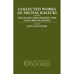 Collected Works of Michal Kalecki, COLLECTED WORKS OF MICHAL KALECKI
