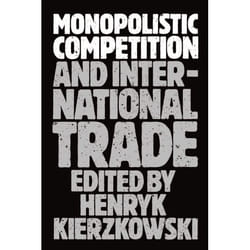 Monopolistic Competition and International Trade