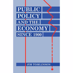 ISBN Public Policy and the Economy since 1900, 392 pages
