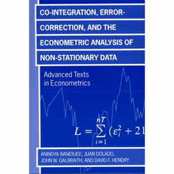 ISBN Co-integration Error Correction and the Econometric Analysis of Non-Stationary Data, Anindya Banerjee, Juan J. Dolado, J ...