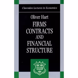 ISBN Firms Contracts and Financial Structure, Oliver Hart, 240 pages, Anglais, Oxford University Press, 05/10/1995, unisexe