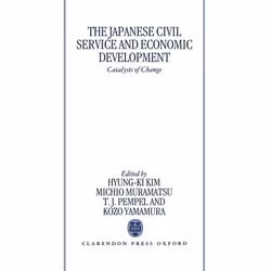 ISBN The Japanese Civil Service and Economic Development ( Catalysts of Change ), Hyung-Ki Kim, Michio Muramatsu, T. J. Pempe ...