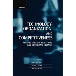 Technology, Organization, and Competitiveness