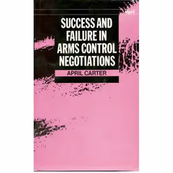 ISBN Success and Failure in Arms Control Negotiations, 322 pages