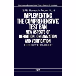 ISBN Implementing the Comprehensive Test Ban ( New Aspects of Definition Organization and Verification ), 140 pages