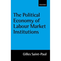 The Political Economy of Labour Market Institutions