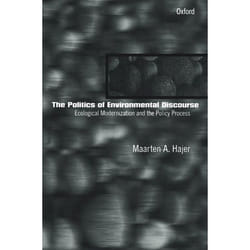 The Politics of Environmental Discourse