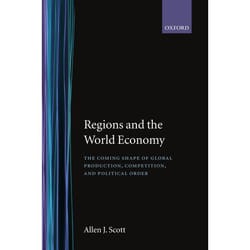 ISBN Regions and the World Economy ( The Coming Shape of Global Production Competition and Political Order )