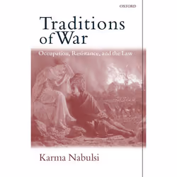 ISBN Traditions of War ( Occupation Resistance and The Law ), Anglais, Livre broché, 306 pages