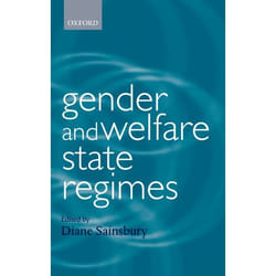 Gender and Welfare State Regimes, Gender and Politics Series