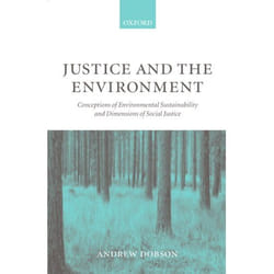 ISBN Justice and the Environment ( Conceptions of Environmental Sustainability and Theories of Distributive Justice ) 292 pages Anglais