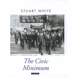 ISBN The Civic Minimum ( On the Rights and Obligations of Economic Citizenship ), Stuart White, 300 pages, Anglais, Oxford Un ...