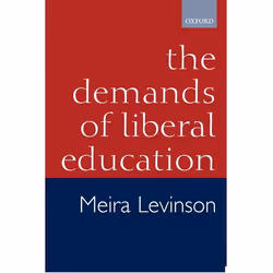 ISBN The Demands of Liberal Education, Anglais, Livre broché, 250 pages