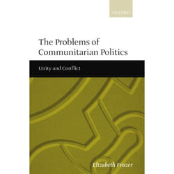 ISBN The Problems of Communitarian Politics ( Unity and Conflict ) Couverture rigide