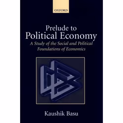 ISBN Prelude to Political Economy ( A Study of the Social and Political Foundations of Economics ), Anglais, Livre broché, 30 ...