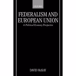 ISBN Federalism and European Union ( A Political Economy Perspective ), 216 pages