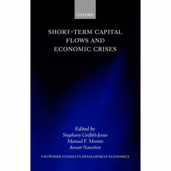 ISBN Short-Term Capital Flows and Economic Crises, Stephany Griffith-Jones, Manuel F. Montes, Anwar Nasution, Anglais, Oxford ...