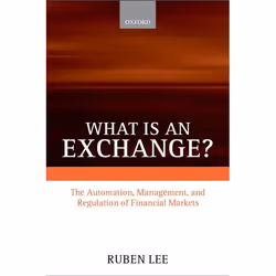 ISBN What is an Exchange? ( Automation Management and Regulation of Financial Markets ), Anglais, Couverture rigide, 424 page ...