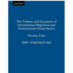 ISBN The Volume and Dynamics of International Migration and Transnational Social Spaces, Anglais, Couverture rigide, 396 page ...