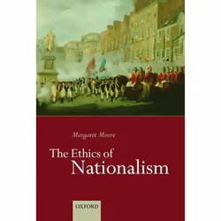 ISBN The Ethics of Nationalism, Margaret Moore, 272 pages, Anglais, Oxford University Press, 14/06/2001, unisexe