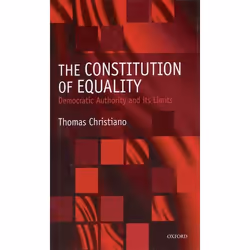 ISBN The Constitution of Equality ( Democratic Authority and Its Limits ), Anglais, Livre broché, 316 pages