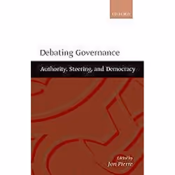 ISBN Debating Governance ( Authority Steering and Democracy ), Anglais, Couverture rigide, 266 pages