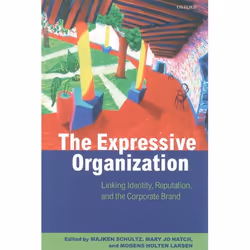 ISBN The Expressive Organization ( Linking Identity Reputation and the Corporate Brand ), Anglais, Couverture rigide
