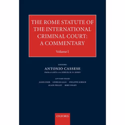 ISBN The Rome Statute of the International Criminal Court ( A Commentary ), Professor Antonio Cassese, Professor Paola Gaeta, ...