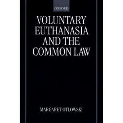 Voluntary Euthanasia and the Common Law