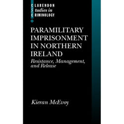 ISBN Paramilitary Imprisonment in Northern Ireland ( Resistance Management and Release ) livre