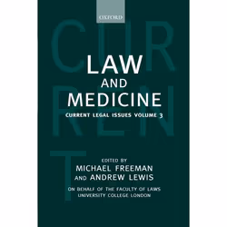 ISBN Law and Medicine ( Current Legal Issues Volume 3 ), 620 pages