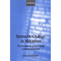 ISBN Syntactic Change in Akkadian ( The Evolution of Sentential Complementation ), Anglais, Livre broché, 220 pages