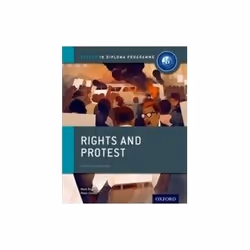 ISBN Rights and Protest: IB History Course Book: Oxford IB Diploma Program, histoire, Anglais, 240 pages