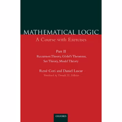ISBN Mathematical Logic: A Course with Exercises ( Part 2: Recursion Theory Godel's Theorems Set Theory Model Theory ), Angla ...