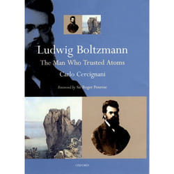 ISBN Ludwig Boltzmann ( The Man Who Trusted Atoms )